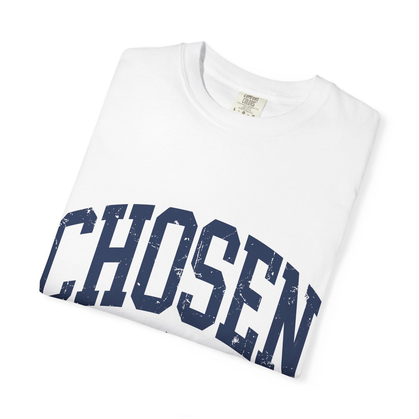 Chosen T-Shirt — "Chosen: Loved. Protected." Graphic Tee