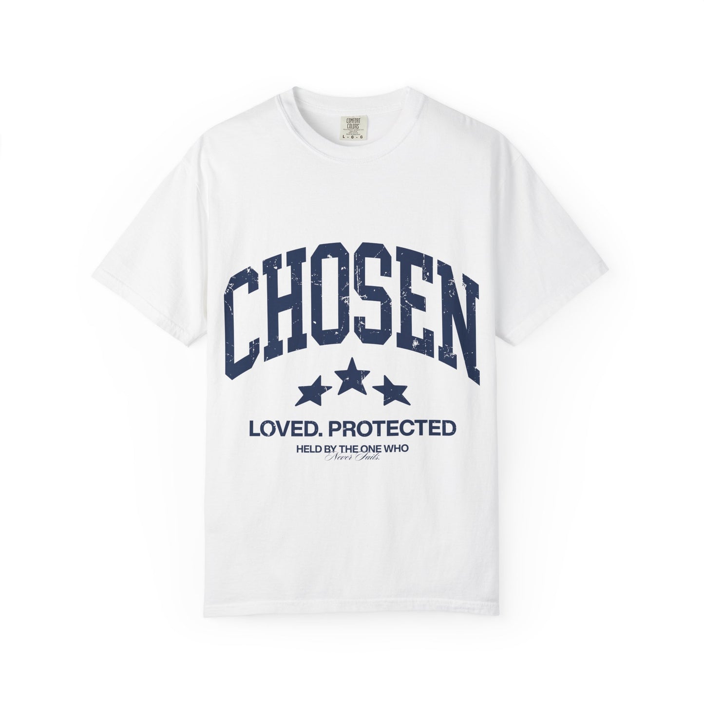 Chosen T-Shirt — "Chosen: Loved. Protected." Graphic Tee