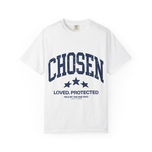 Chosen T-Shirt — "Chosen: Loved. Protected." Graphic Tee