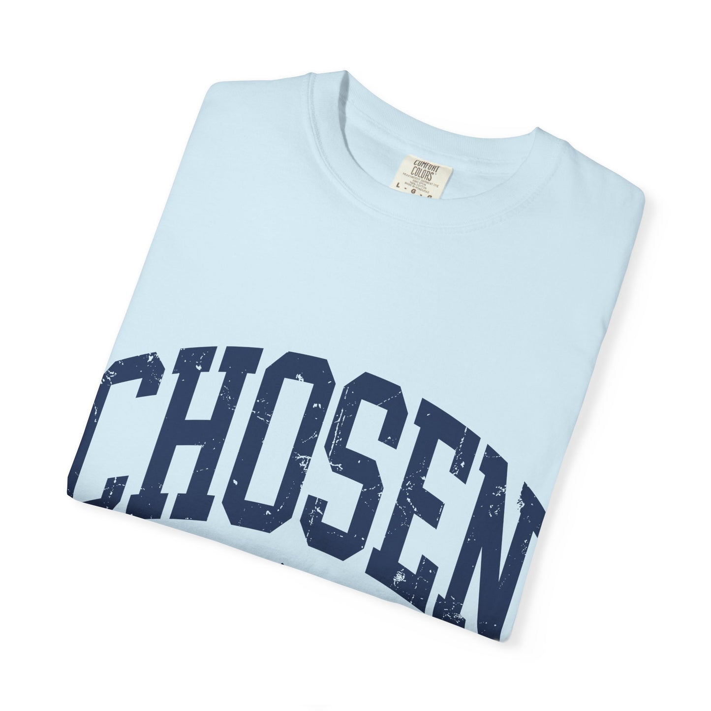 Chosen T-Shirt — "Chosen: Loved. Protected." Graphic Tee
